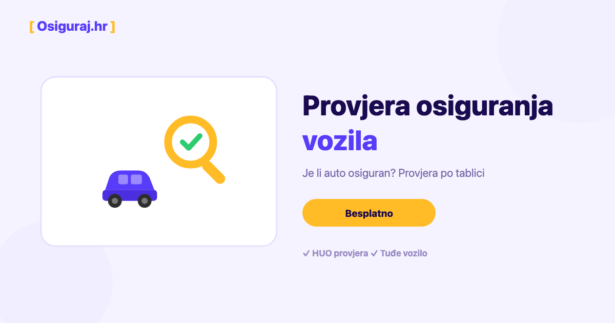 Provjera osiguranja vozila — kako provjeriti je li auto osiguran (2026)